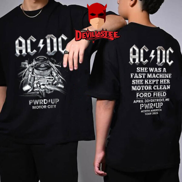 ACDC Detroit 2025 Ford Field Michigan Motor City On April 30th PWR UP Tour North America Two Sided T-Shirt