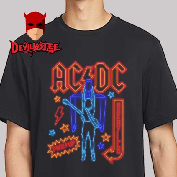 ACDC Nashville PWR UP Tour 2025 Nissan Stadium Tennesse On May 20th Unisex T-Shirt