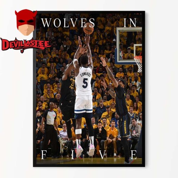 Anthony Edwards Wolves In Five 3 Point Minnesota Timberwolves vs Golden State Warriors NBA Playoffs 2025 Home Decor Poster Canvas