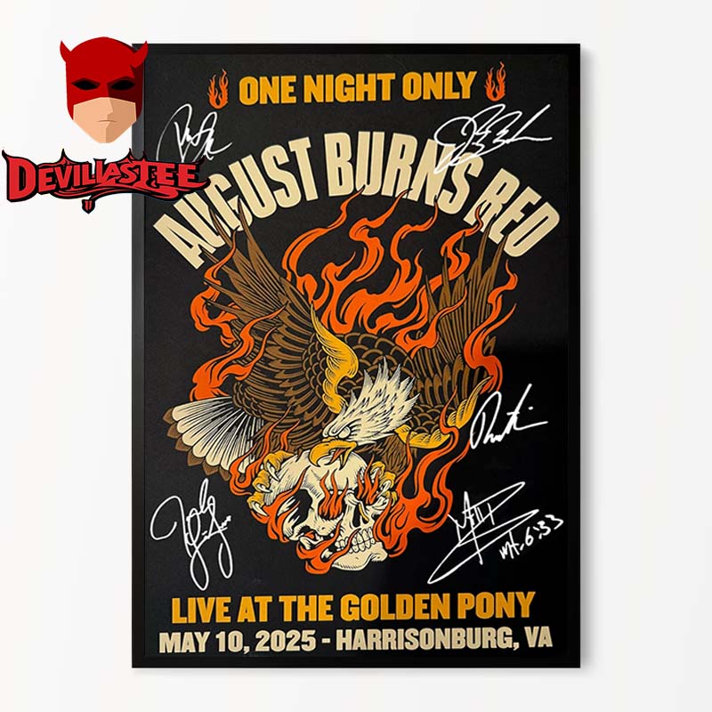 August Burns Red Harrisonburg VA 2025 The Golden Pony On May 10th Signed Home Decor Poster Canvas August Burns Red Harrisonburg VA 2025 The Golden Pony On May 10th Signed Home Decor Poster Canvas
