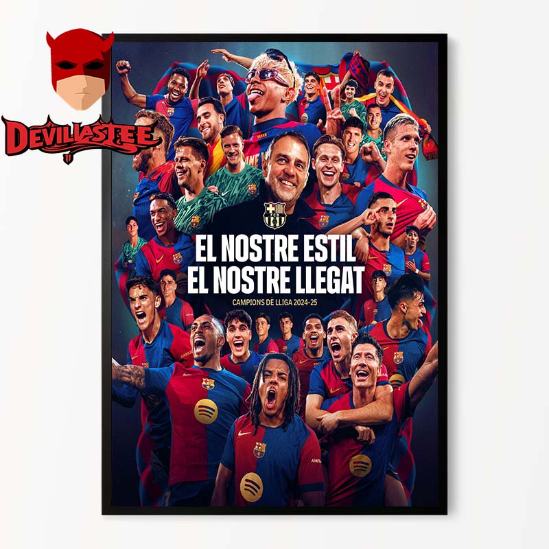 Barcelona Campions De Lliga 2025 El Nostre Estil El Nostre Llegat Home Decor Poster Canvas Barcelona Campions De Lliga 2025 El Nostre Estil El Nostre Llegat Home Decor Poster Canvas