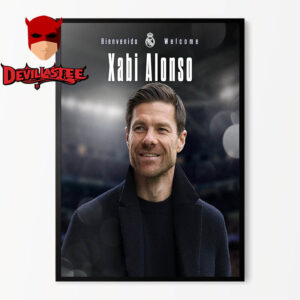 Bienvenido Welcome Xabi Alonso To Real Madrid New Manager Coach Home Decor Poster Canvas