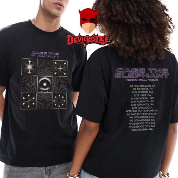 Cage The Elephant Tour 2025 Neon Pill Tour Dates Two Sided T-Shirt