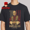 Cardinal Robert Prevost Pope Leo XIV 267th Unisex T-Shirt