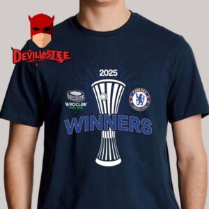 Chelsea UECL Conference League Winners Champions 2025 Wroclaw Final Unisex T-Shirt