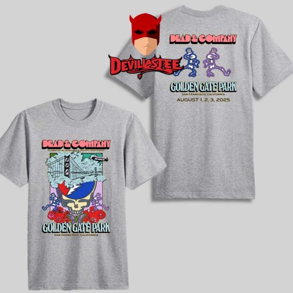 Dead And Company San Francisco CA 2025 Golden Gate Park On August 1 2 3 Two Sided T-Shirt