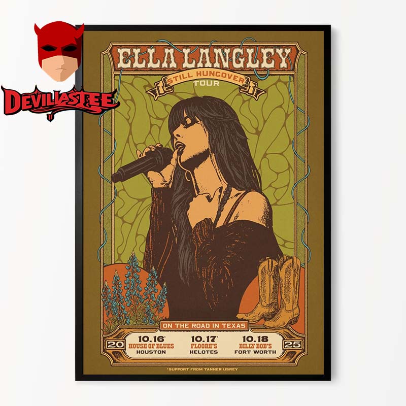 Ella Langley Texas 2025 Houston Helotes Fort Worth On October 16 17 18 Still Hungover Tour Home Decor Poster Canvas Ella Langley Texas 2025 Houston Helotes Fort Worth On October 16 17 18 Still Hungover Tour Home Decor Poster Canvas