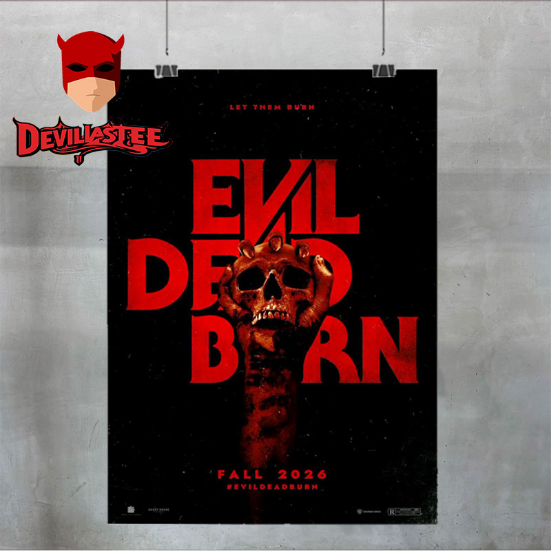 Evil Dead Burn 2026 Let Them Burn Release July 24th Home Decor Poster Canvas Evil Dead Burn 2026 Let Them Burn Release July 24th Home Decor Poster Canvas
