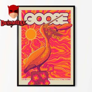 Goose The Band San Francisco 2025 The Masonic On May 27th 28th Home Decor Poster Canvas