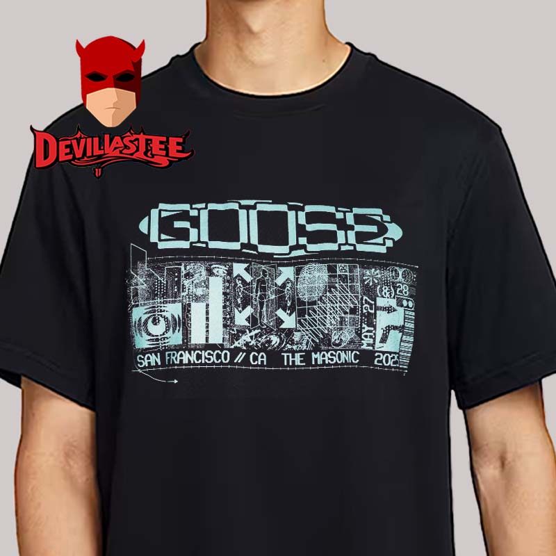Goose The Band San Francisco 2025 The Masonic On May 27th 28th Unisex T-Shirt Goose The Band San Francisco 2025 The Masonic On May 27th 28th Unisex T-Shirt