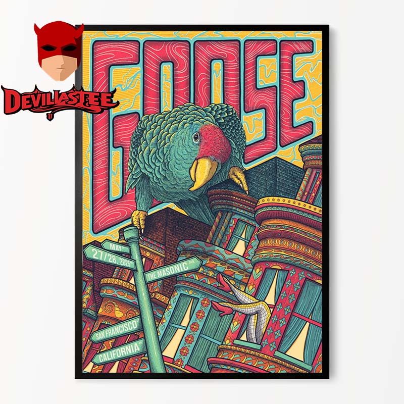 Goose The Band San Francisco The Masonic 2025 On May 27th 28th Home Decor Poster Canvas Goose The Band San Francisco The Masonic 2025 On May 27th 28th Home Decor Poster Canvas