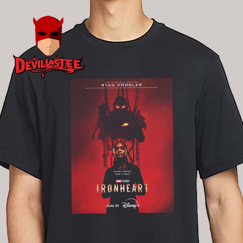 Ironheart 2025 Every Dream Has A Cost Movie Marvel Studios Unisex T-Shirt Ironheart 2025 Every Dream Has A Cost Movie Marvel Studios Unisex T-Shirt