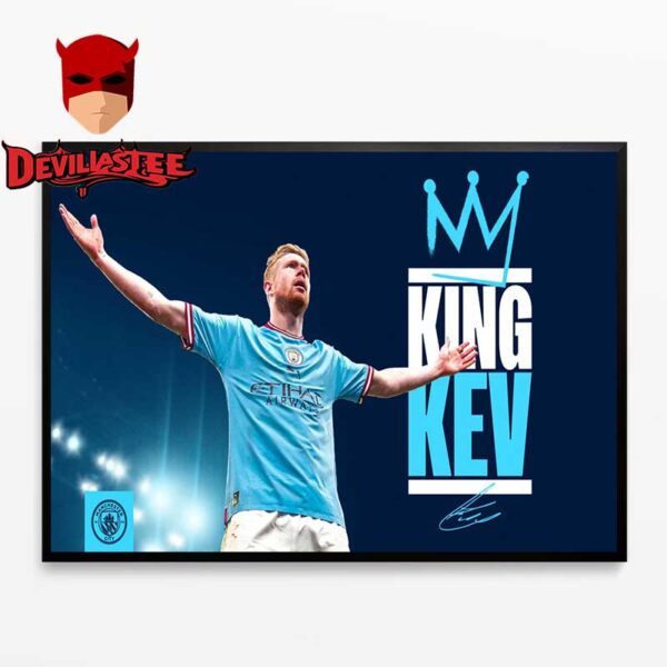 Manchester City King Kev Kevin De Bruyne Signed Signature Home Decor Poster Canvas