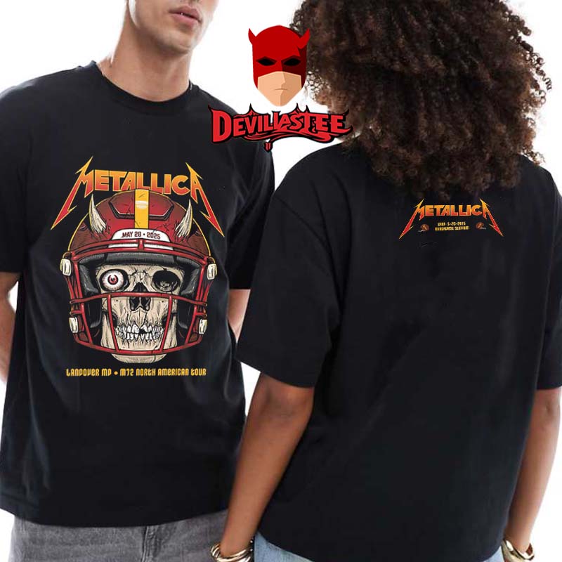 Metallica M72 Landover Washington DC 2025 Northwest Stadium Maryland On May 28th North American Tour Two Sided T-Shirt Metallica M72 Landover Washington DC 2025 Northwest Stadium Maryland On May 28th North American Tour Two Sided T-Shirt