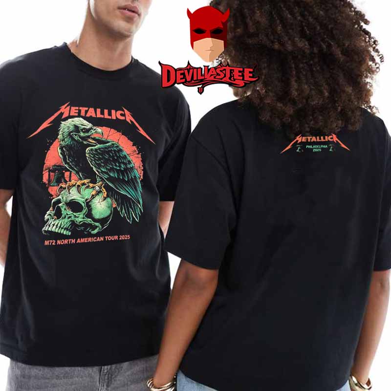 Metallica M72 Philly Philadelphia 2025 Lincoln Financial Field On May 23rd 25thNorth American Tour Two Sided T-Shirt Metallica M72 Philly Philadelphia 2025 Lincoln Financial Field On May 23rd 25thNorth American Tour Two Sided T-Shirt