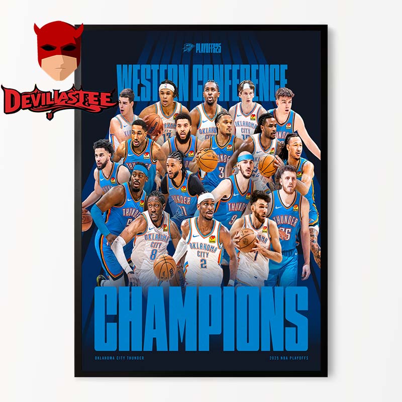 OKC Thunder Western Conference Champions 2025 Advance To NBA Finals Home Decor Poster Canvas OKC Thunder Western Conference Champions 2025 Advance To NBA Finals Home Decor Poster Canvas