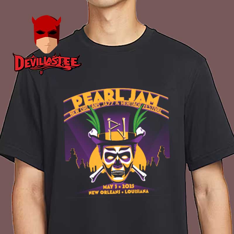 Pearl Jam New Orleans Jazz Fest 2025 Louisiana On May 3rd Unisex T-Shirt Pearl Jam New Orleans Jazz Fest 2025 Louisiana On May 3rd Unisex T-Shirt