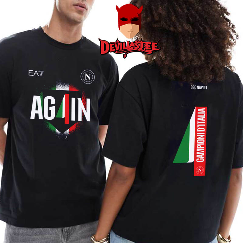 SSC Napoli Campioni d'Italia Champions Of Italy 2025 We Are The Champions Again Two Sided T-Shirt SSC Napoli Campioni d'Italia Champions Of Italy 2025 We Are The Champions Again Two Sided T-Shirt