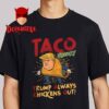 Taco Trump Always Chickens Out Unisex T-Shirt Hoodie Sweater