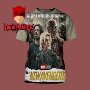 Thunderbolts The New Avengers Marvel Studio 2025 Not Super Not Heroes Not Giving Up All Over Print T-Shirt