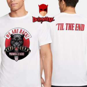 Til The End Sunderland Play Off Winners We Are Back Premier League Two Sided T-Shirt