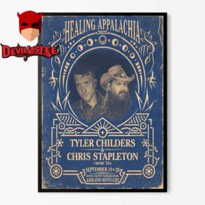 Tyler Childers Chris Stapleton Ashland Kentucky 2025 Healing Appalachia On September 19th 20th Home Decor Poster Canvas