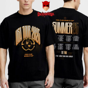 FIFA Club World Cup 2025 USA Summer Tour 2025 Merch Tee Schedule The Final On July 13 2025 In New York New Jersey Unisex T-Shirt Two Sides
