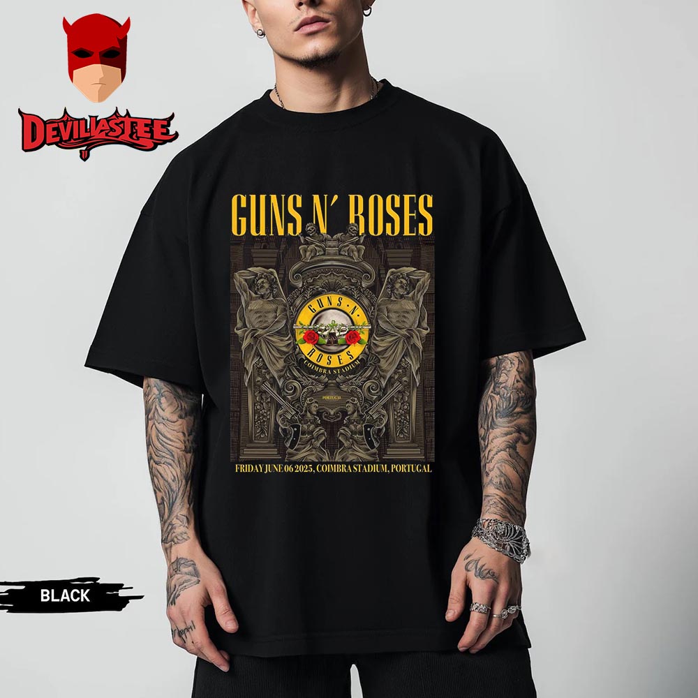 Guns N Roses Live Show Summer 2025 World Tour At Coimbra Stadium In Portugal June 6th 2025 Unisex T-shirt Guns N Roses Live Show Summer 2025 World Tour At Coimbra Stadium In Portugal June 6th 2025 Unisex T-shirt