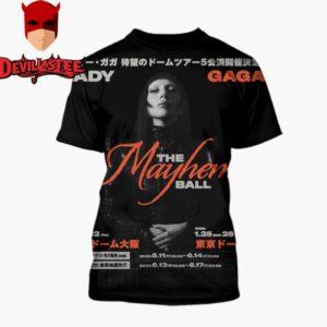 Lady Gaga The Mayhem Ball Tour In Japan On January 21-22th and January 25th 26th And 29th 2025 All Over Print Shirt 