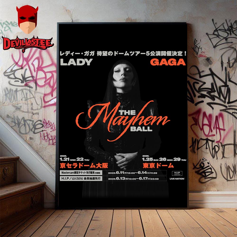 Lady Gaga The Mayhem Ball Tour In Japan On January 21-22th and January 25th 26th And 29th 2025 Home Decor Poster Canvas Lady Gaga The Mayhem Ball Tour In Japan On January 21-22th and January 25th 26th And 29th 2025 Home Decor Poster Canvas