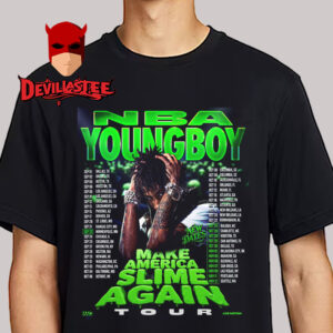 NBA YoungBoy MASA Tour 2025 Schedule Cities Tour Dates Make America Slime Again Unisex T-Shirt