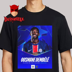Ousmane Dembele Wins Title UEFA Champions League Player Of The Season 2025 Unisex T-Shirt