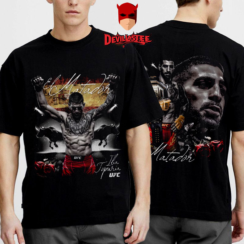 UFC 317 Ilia Topuria El Matador Bull Fight Boxy Unisex T-Shirt 2 Sides UFC 317 Ilia Topuria El Matador Bull Fight Boxy Unisex T-Shirt 2 Sides