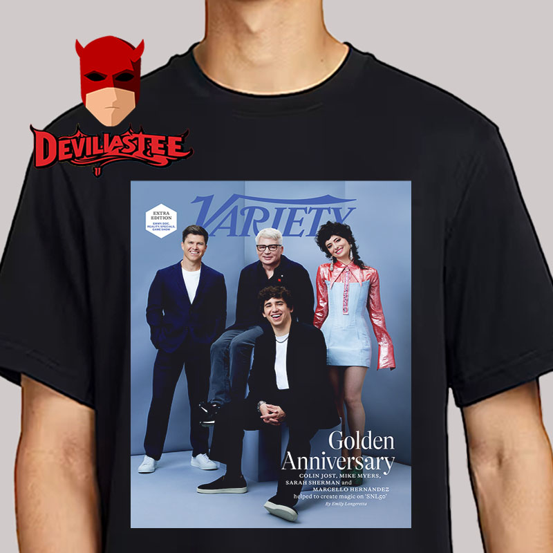 Variety Golden Anniversary Colin Jost Mike Myers Sarah Sherman Help To Create Magic On SNL50 Unisex T-Shirt Variety Golden Anniversary Colin Jost Mike Myers Sarah Sherman Help To Create Magic On SNL50 Unisex T-Shirt
