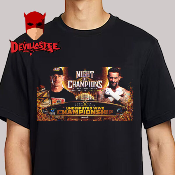 WWE Night Of Champions John Cena vs CM Punk Undisputed WWE Championship On June 28 2025 In Saudi Arabia Unisex T-Shirt