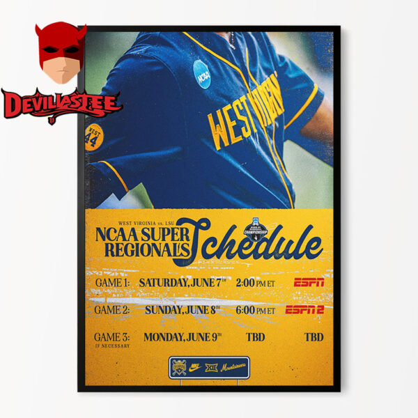 West Virginia Vs LSU NCAA Super Regionals Schedule Home Decor Poster Canvas