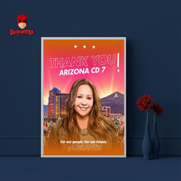 Adelita Grijalva Thanks People Of District 7 In The Democratic Primary Special Election In 2025 Home Decor Poster Canvas