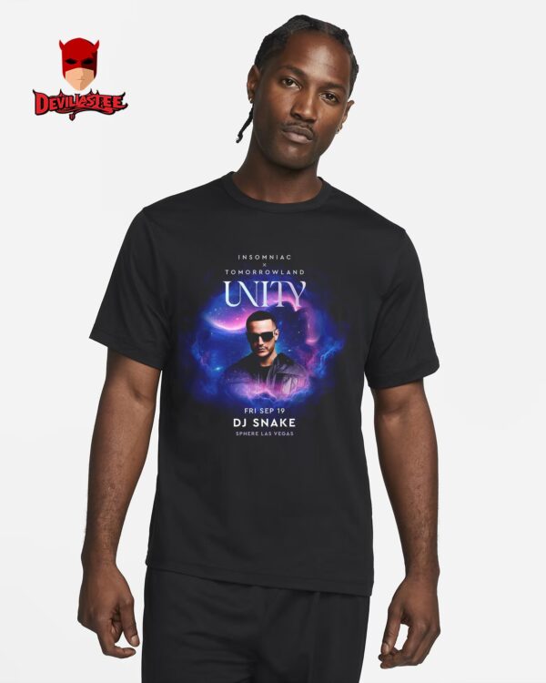 DJ Snake To Tomorrowland Unity Combine Insomniac at Sphere Las Vegas On Friday September 19th 2025 T-shirt
